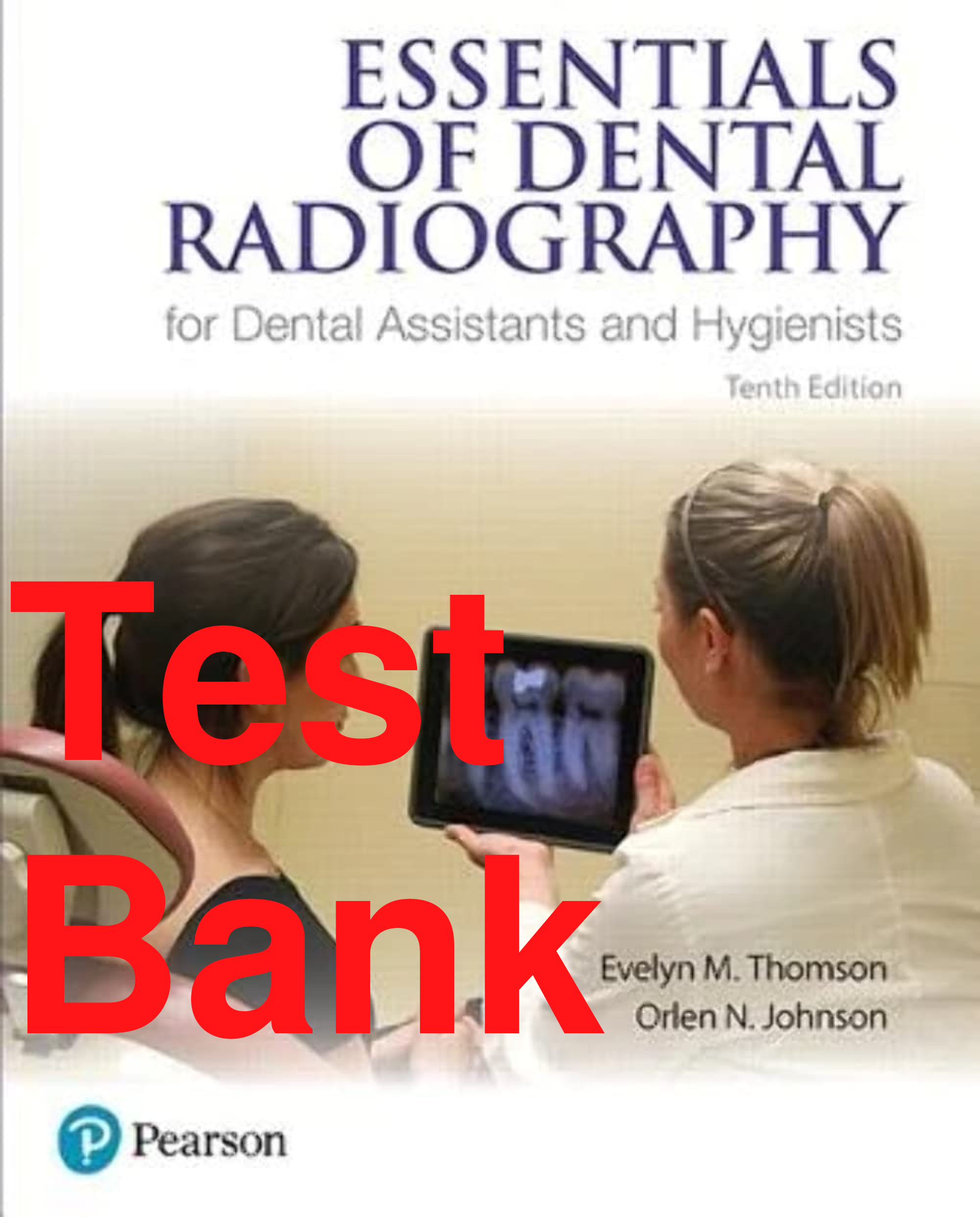 Recommended document preview for Test Bank Essentials of Dental Radiography for Dental Assistants and Hygienists 10th Edition By Evelyn Thomson, Orlen Johnson