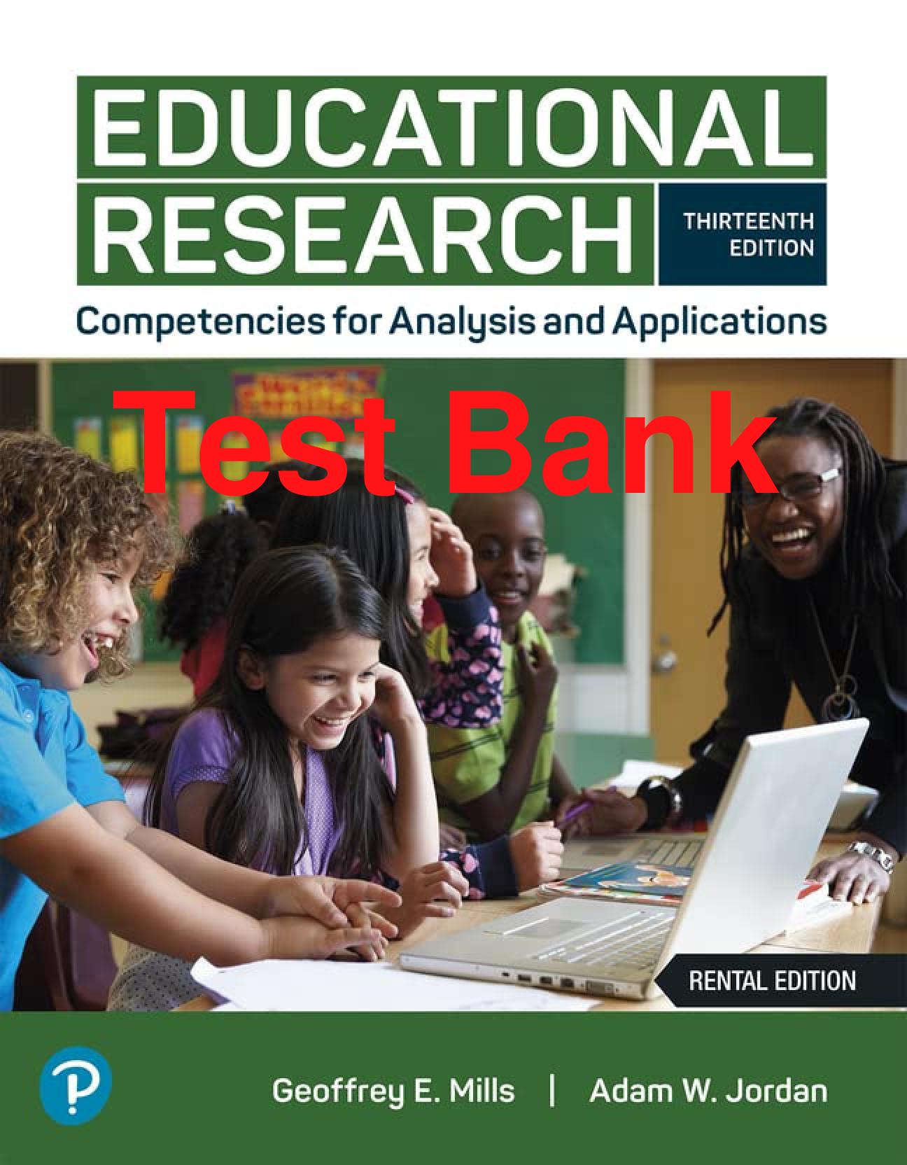 Recommended document preview for Test Bank Educational Research Competencies for Analysis and Applications 13th Edition By Geoffrey Mills, L. Gay
