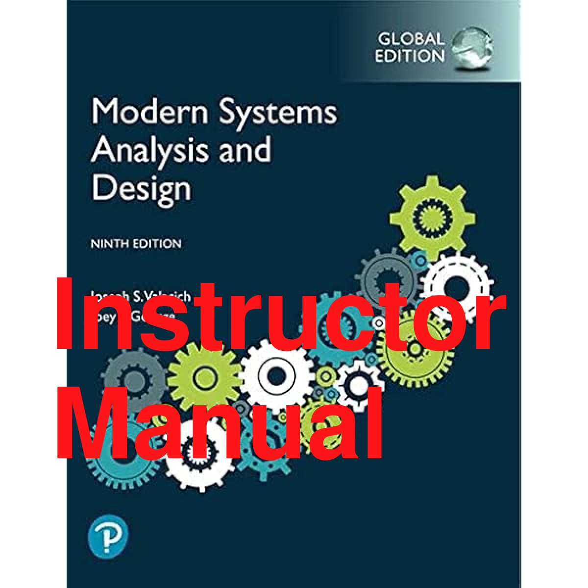 Recommended document preview for Instructor Manual Modern Systems Analysis and Design Global Edition 9th Edition By Joseph Valacich, Joey George, Jeffrey Hoffer