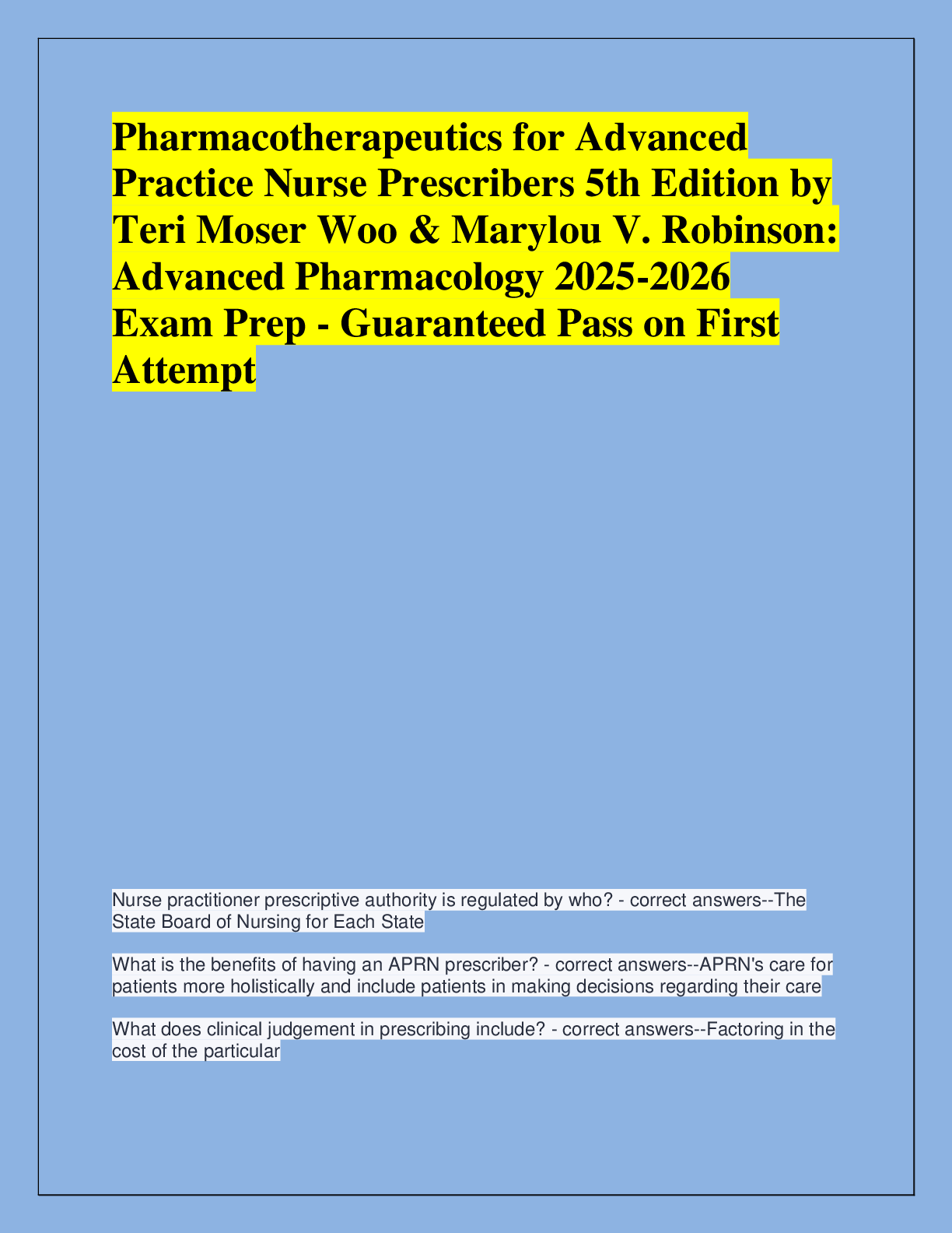 Recommended document preview for Pharmacotherapeutics for Advanced  Practice Nurse Prescribers 5th Edition by  Teri Moser Woo & Marylou V. Robinson:  Advanced Pharmacology 2025-2026  Exam Prep - Guaranteed Pass on First  Attempt