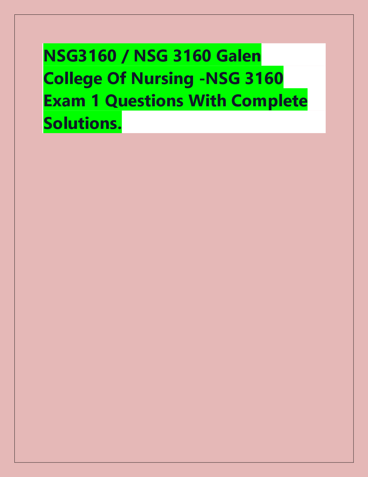 Preview of NSG3160 / NSG 3160 Galen  College Of Nursing -NSG 3160  Exam 1 Questions With Complete  So
