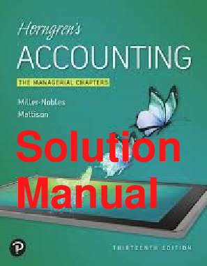 Recommended document preview for Solution Manual Horngren's Accounting The Managerial Chapters 13rd Edition By Tracie Miller-Nobles, Brenda Mattison