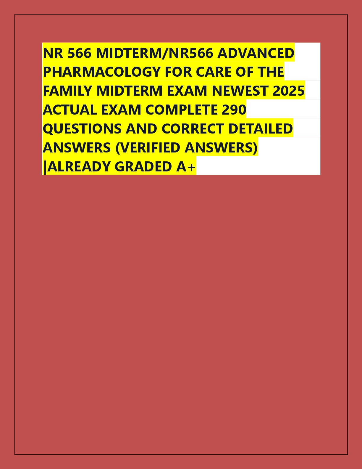 Preview of NR 566 MIDTERM/NR566 ADVANCED  PHARMACOLOGY FOR CARE OF THE  FAMILY MIDTERM EXAM NEWEST 20