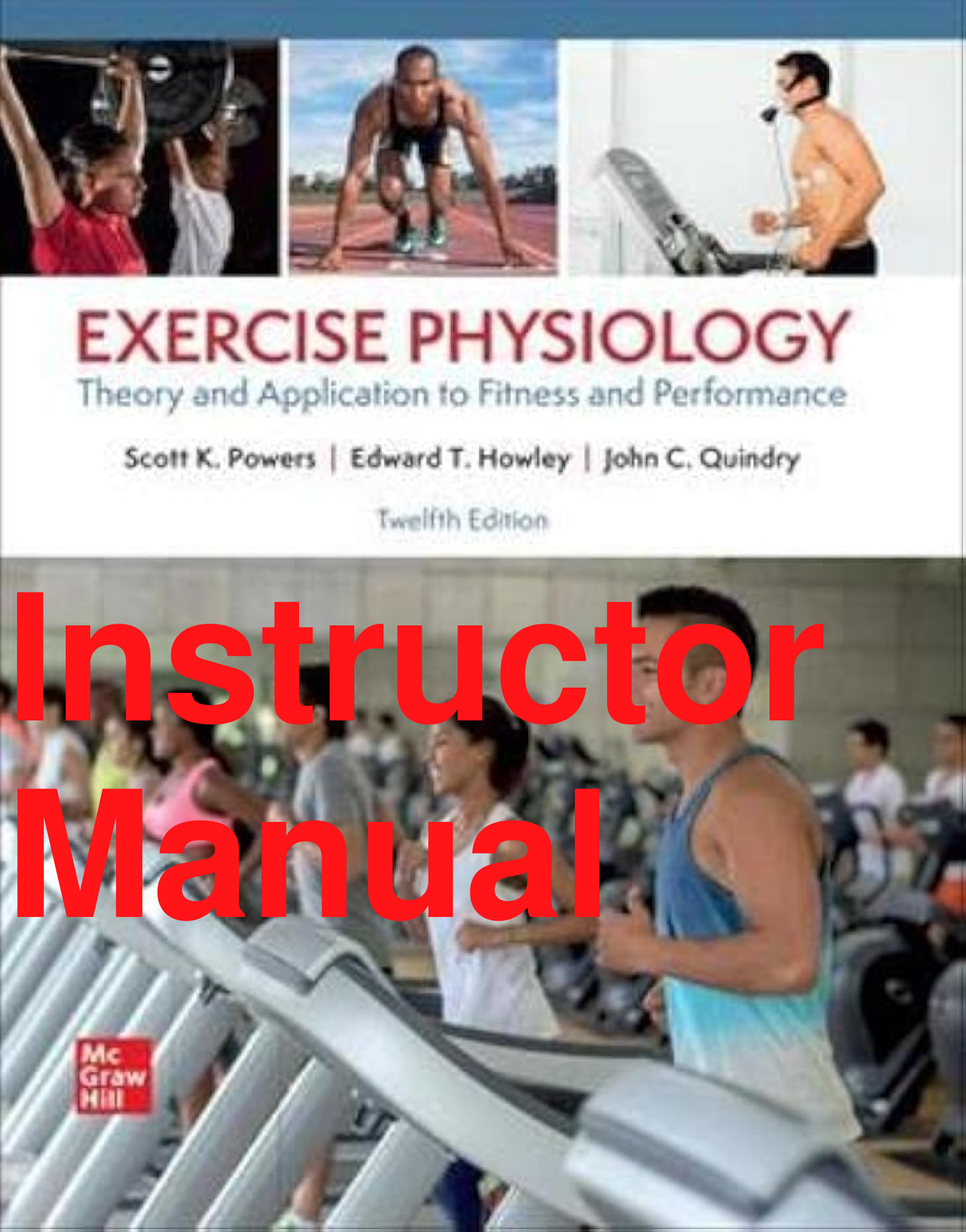 Preview of Instructor Manual Exercise Physiology Theory and Application to Fitness and Performance 12th Edition By Scott Powers