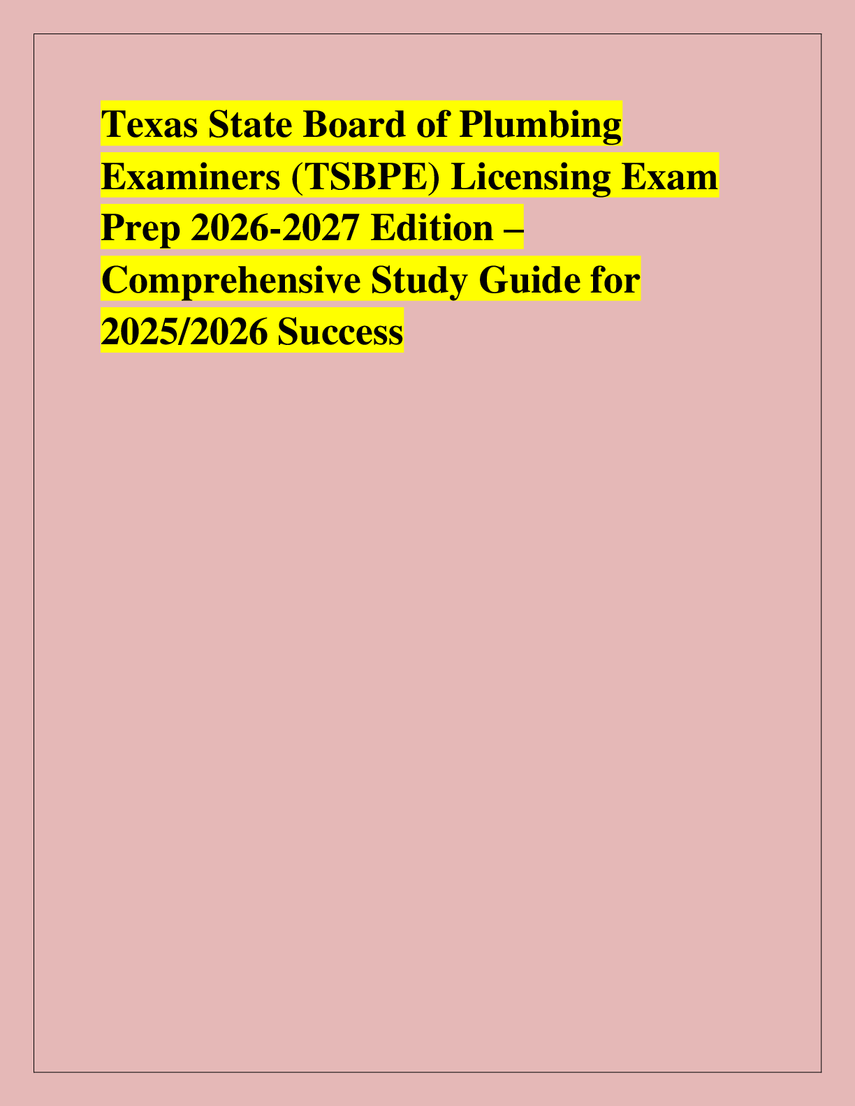 Preview of Texas State Board of Plumbing  Examiners (TSBPE) Licensing Exam  Prep 2026-2027 Edition –