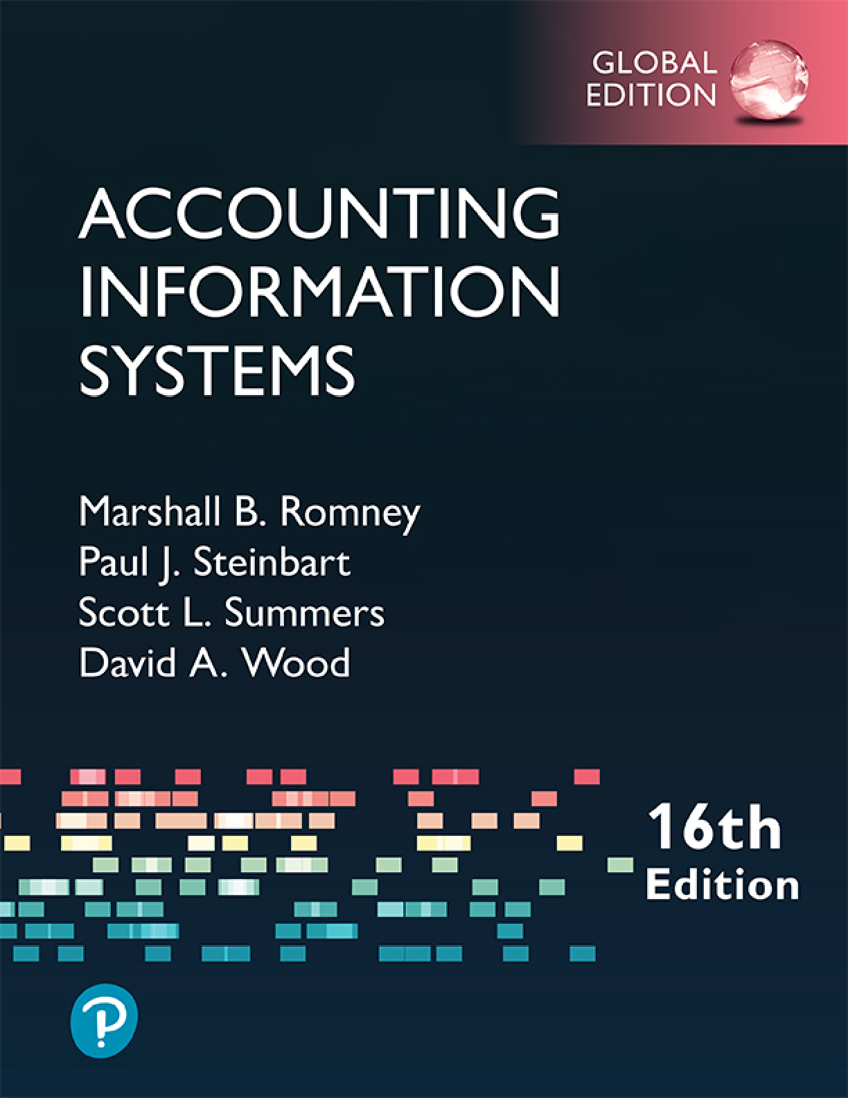 Recommended document preview for eBook Accounting Information Systems 16th global Edition By Marshall B Romney, Paul J. Steinbart, Scott L. Summers , David A. Wood