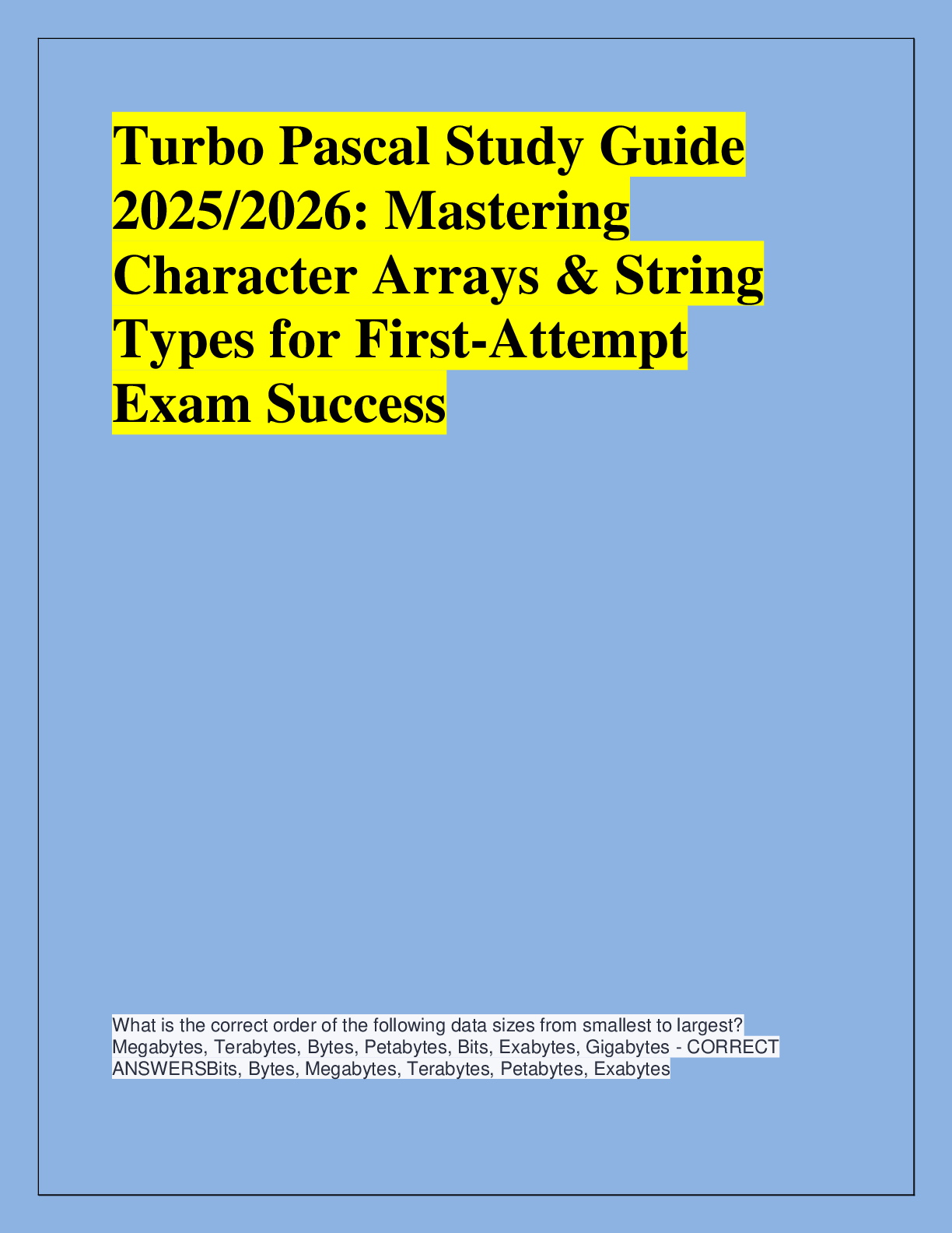 Preview of Turbo Pascal Study Guide  2025/2026: Mastering  Character Arrays & String  Types for First