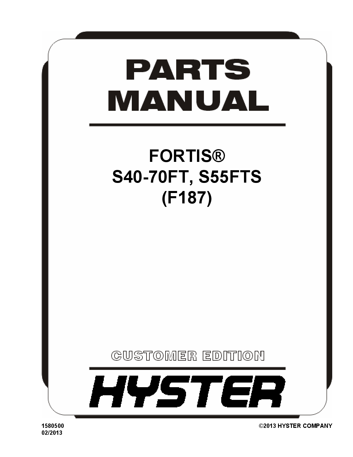 Preview of HYSTER FORKLIFT (F187) S40-70FT PARTS MANUAL