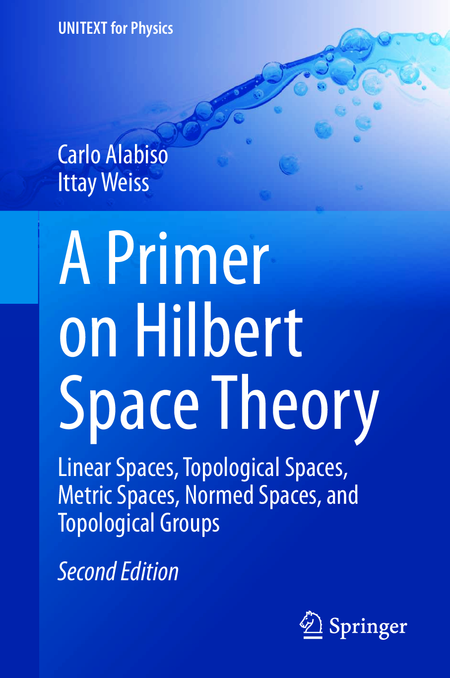 Recommended document preview for eBook A Primer on Hilbert Space Theory 2nd Edition by Carlo Alabiso, Ittay Weiss