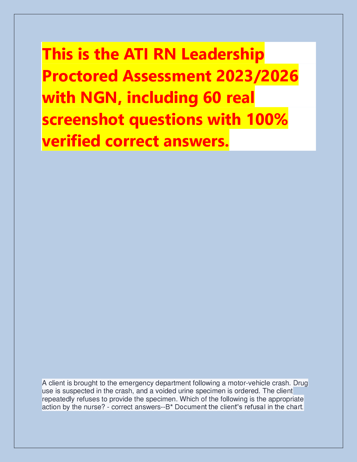 Recommended document preview for This is the ATI RN Leadership  Proctored Assessment 2023/2026  with NGN, including 60 real  screenshot questions with 100%  verified correct answers.