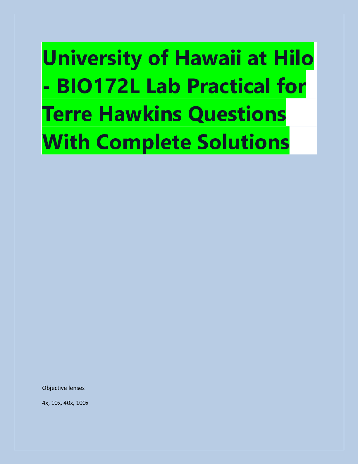 Recommended document preview for University of Hawaii at Hilo  - BIO172L Lab Practical for  Terre Hawkins Questions  With Complete Solutions