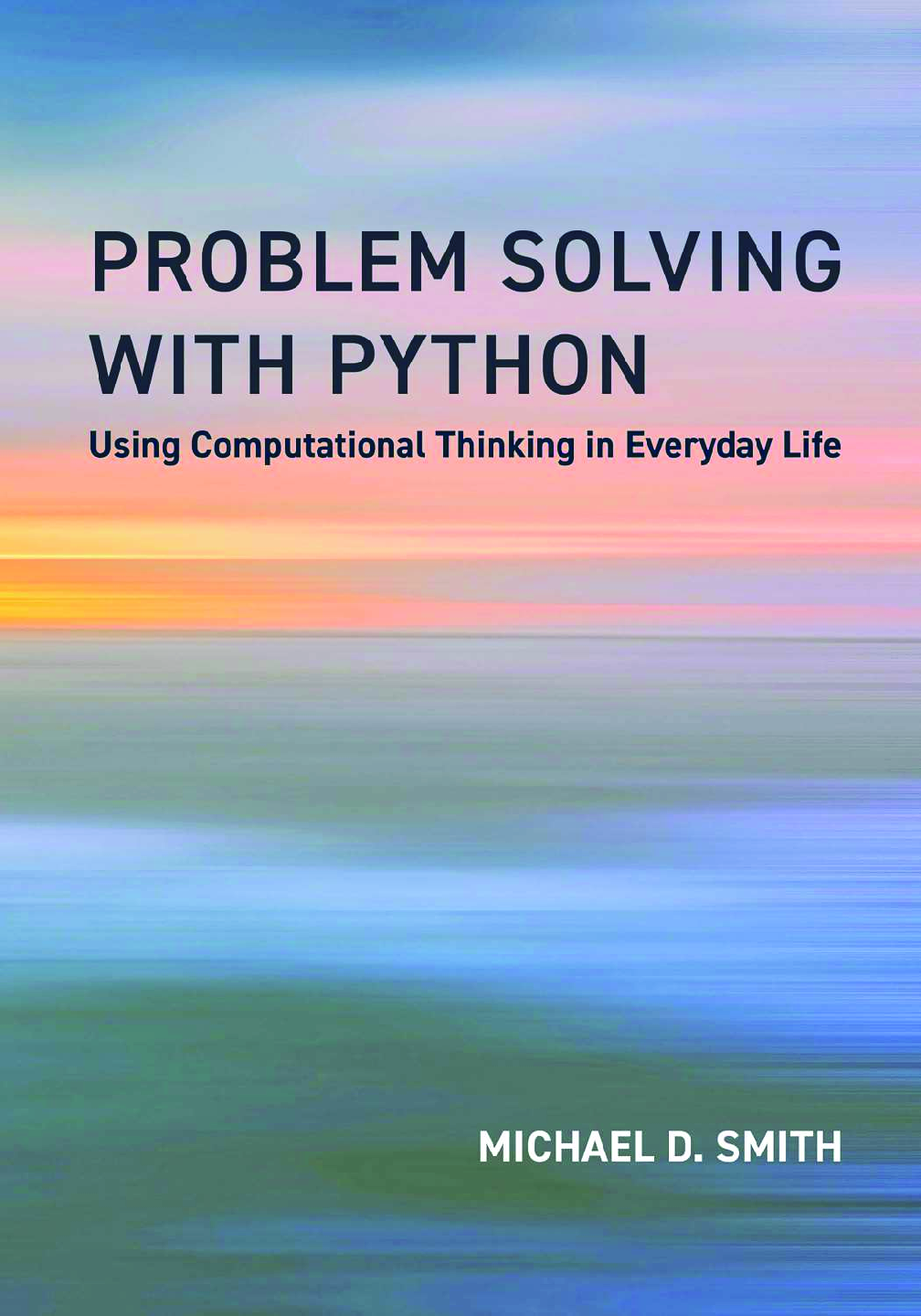 Preview of eBook [PDF] Problem Solving with Python Using Computational Thinking in Everyday Life By M