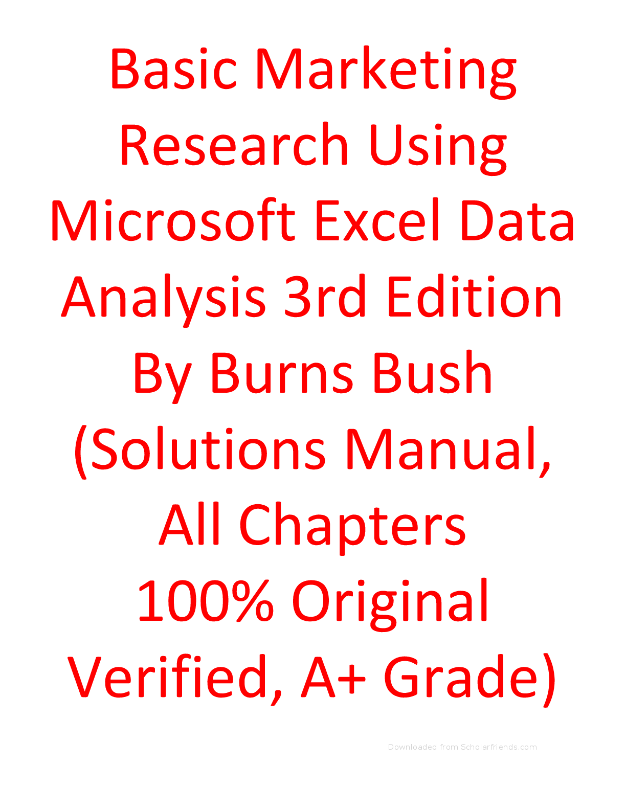 Preview of Solution Manual For Basic Marketing Research Using Microsoft Excel Data Analysis 3rd Edition By Burns Bu