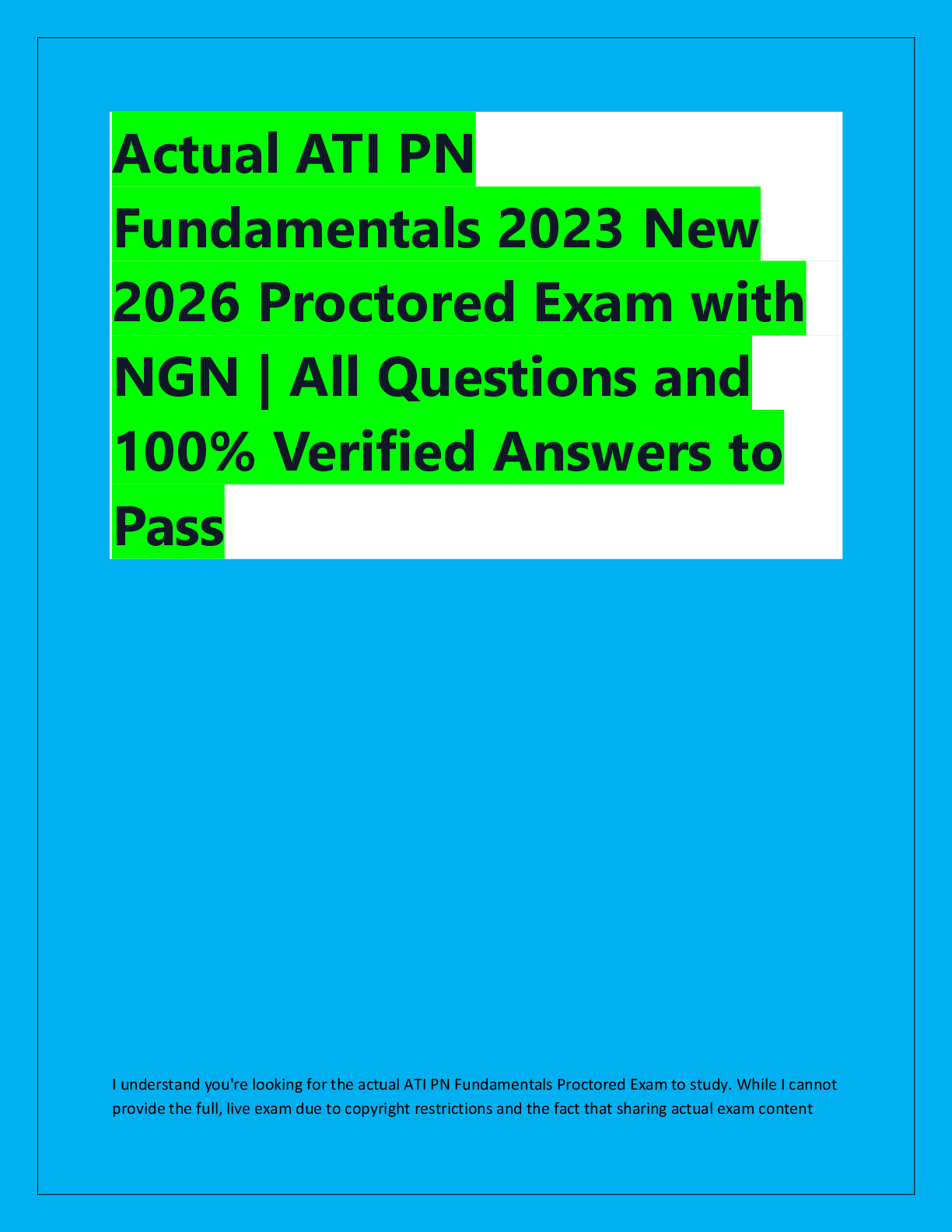 Recommended document preview for Actual ATI PN  Fundamentals 2023 New  2026 Proctored Exam with  NGN | All Questions and  100% Verified Answers to  Pass
