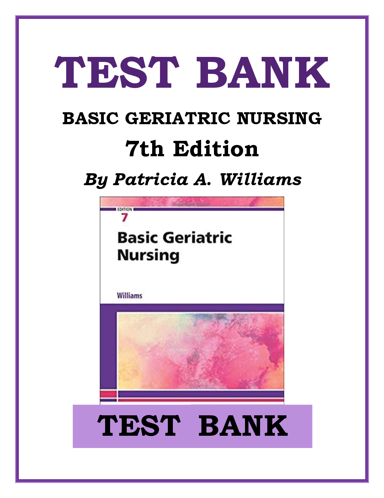 Preview of TEST BANK  BASIC GERIATRIC NURSING   7th Edition