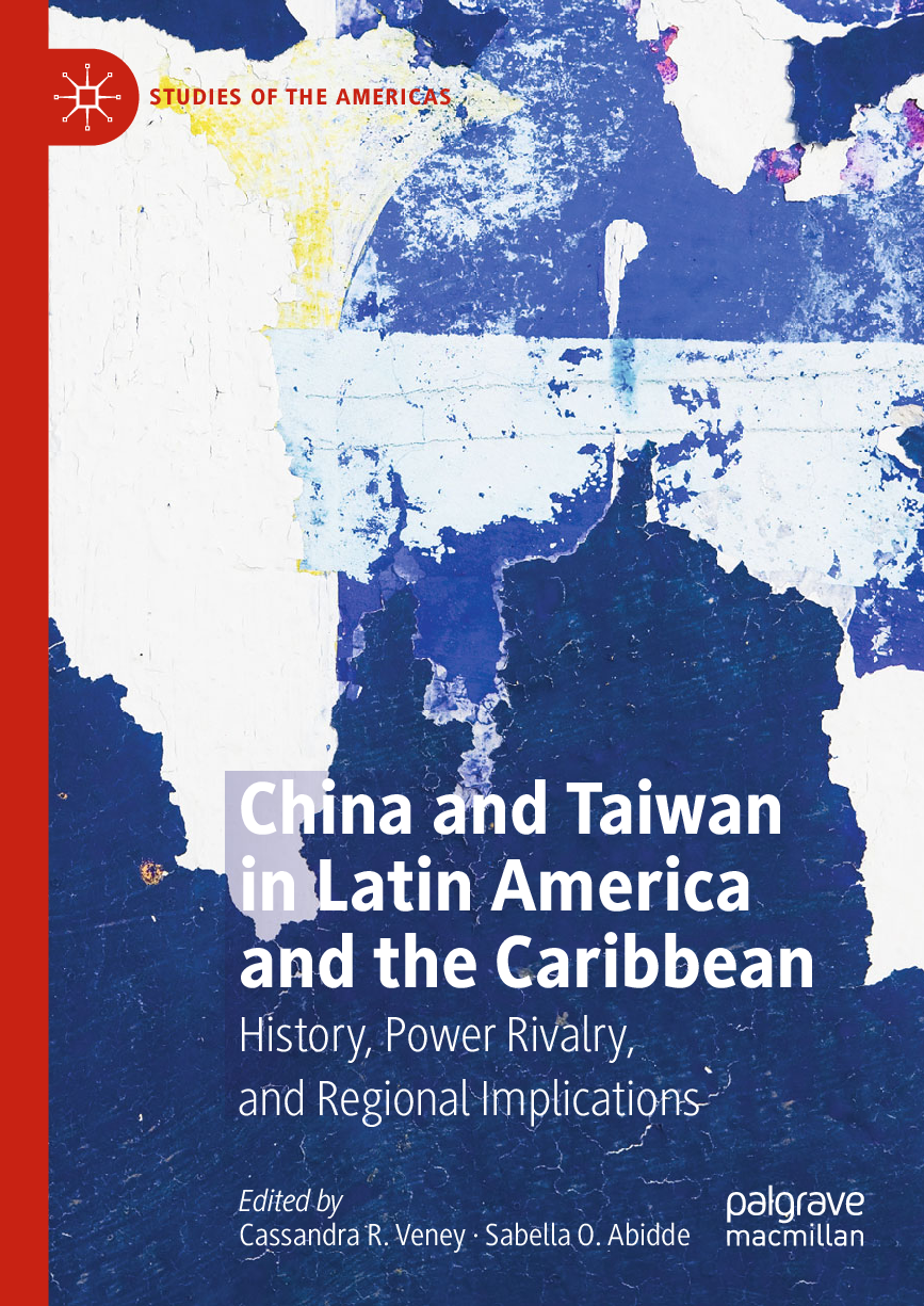 Recommended document preview for China and Taiwan in Latin America and the Caribbean History, Power Rivalry, and Regional Implications By BCassandra R. Veney , Sabella O. Abidde, eBook PDF