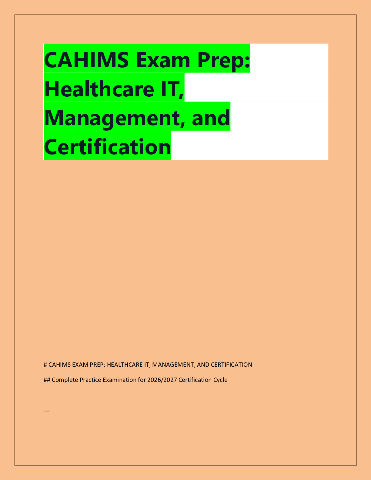 Recommended document preview for CAHIMS Exam Prep:  Healthcare IT,  Management, and  Certification