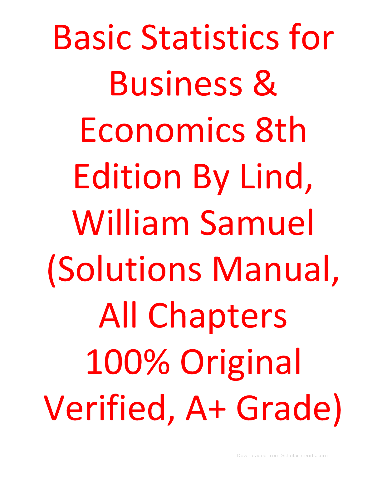 Preview of Solution Manual For Basic Statistics for Business & Economics 8th Edition By Lind, William Samuel
