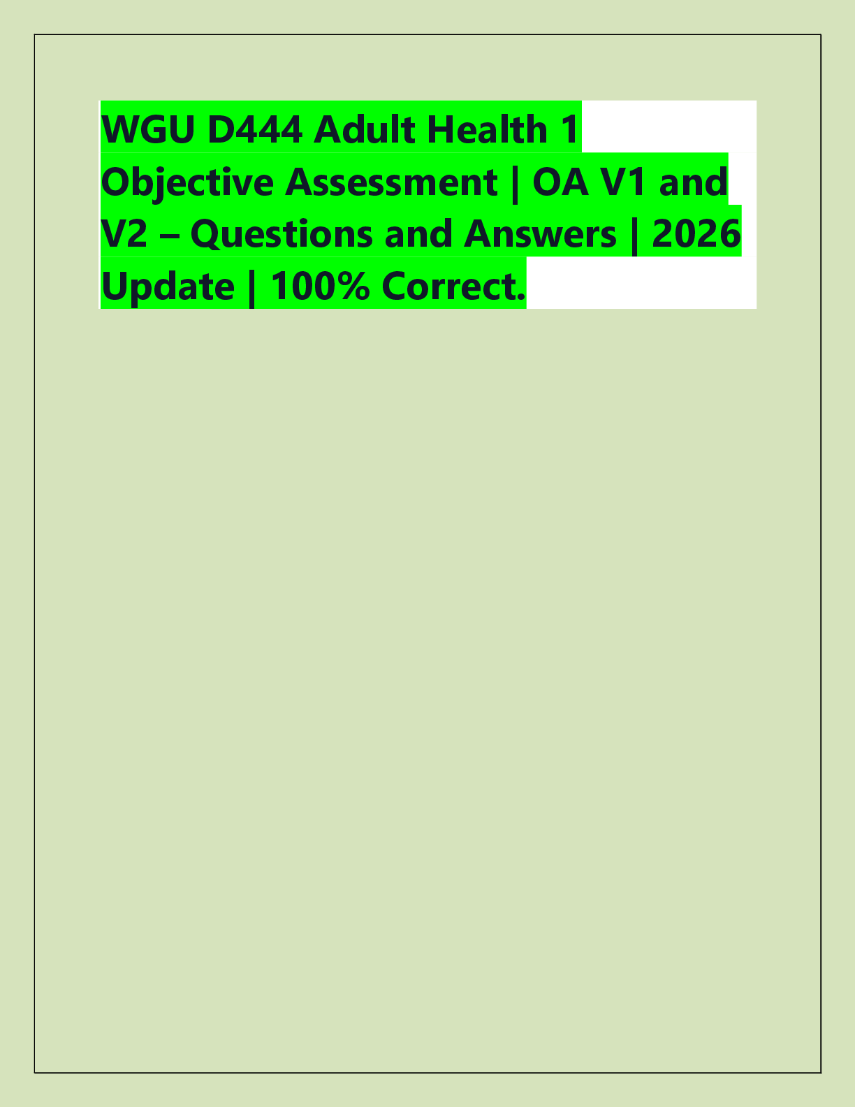 Recommended document preview for WGU D444 Adult Health 1  Objective Assessment | OA V1 and  V2 – Questions and Answers | 2026  Update | 100% Correct.