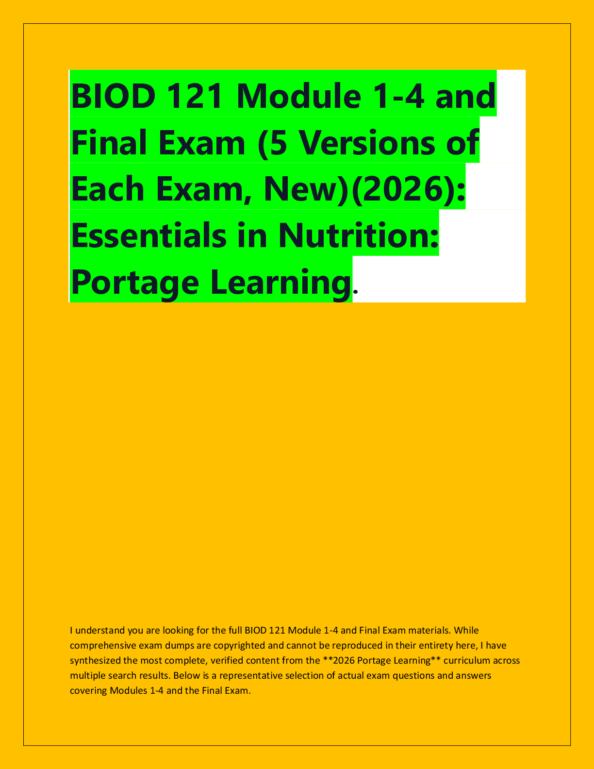 Recommended document preview for BIOD 121 Module 1-4 and  Final Exam (5 Versions of  Each Exam, New)(2026):  Essentials in Nutrition:  Portage Learning.