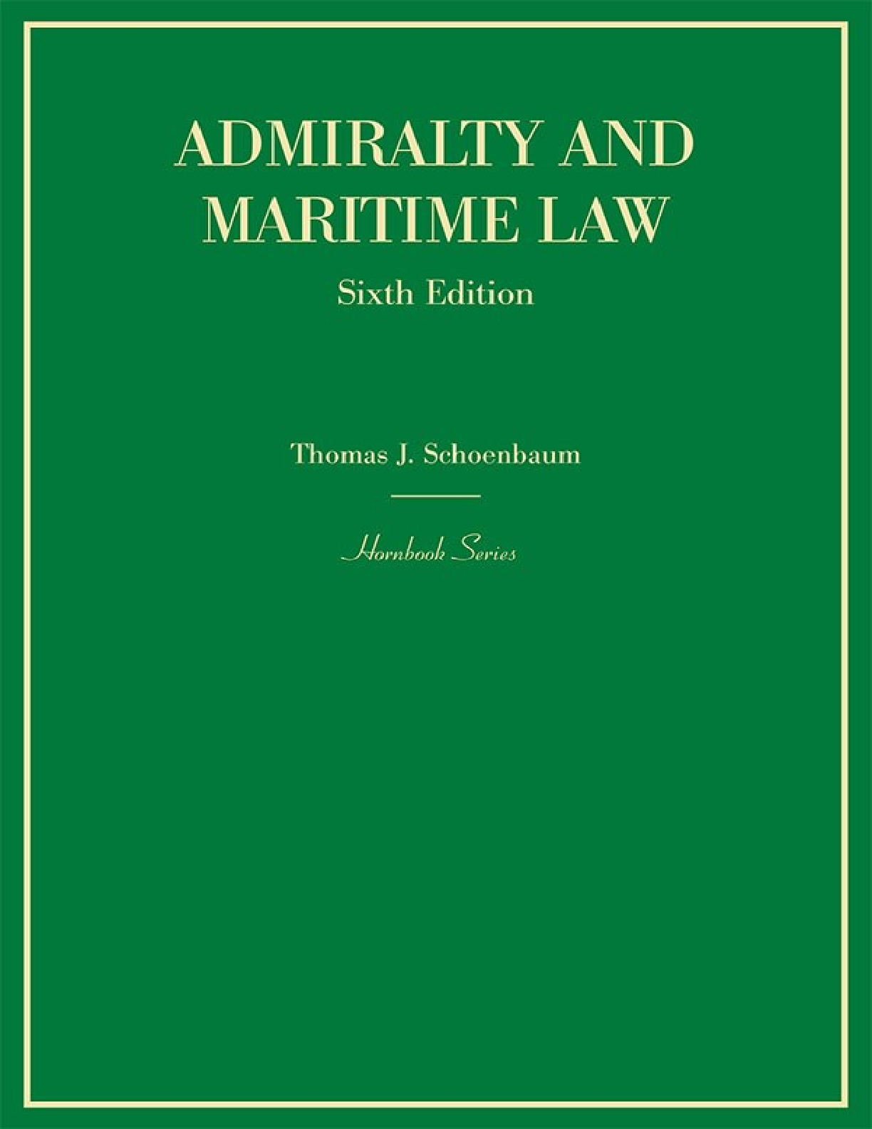 Recommended document preview for eBook Admiralty and Maritime Law 6th Edition By Thomas Schoenbaum
