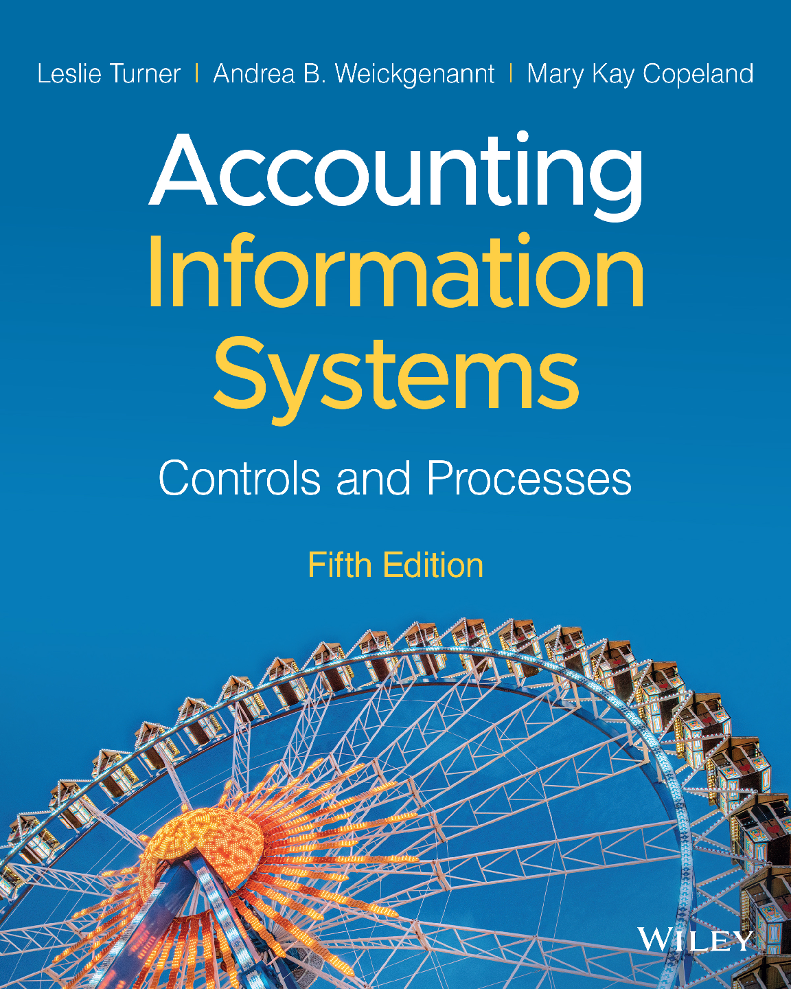 Recommended document preview for eBook Accounting Information Systems Controls and Processes 5e Leslie Turner, Andrea Weickgenannt, Mary Kay Copeland