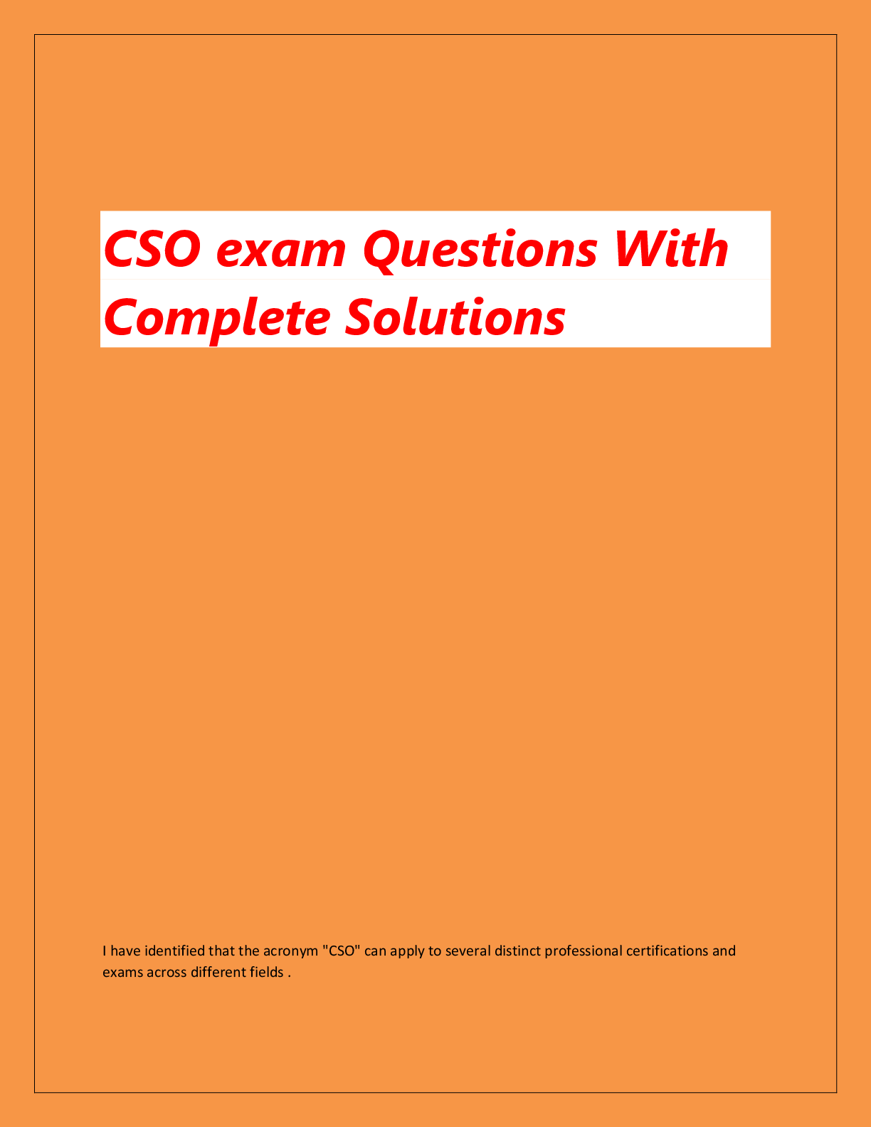 Recommended document preview for CSO exam Questions With  Complete Solutions