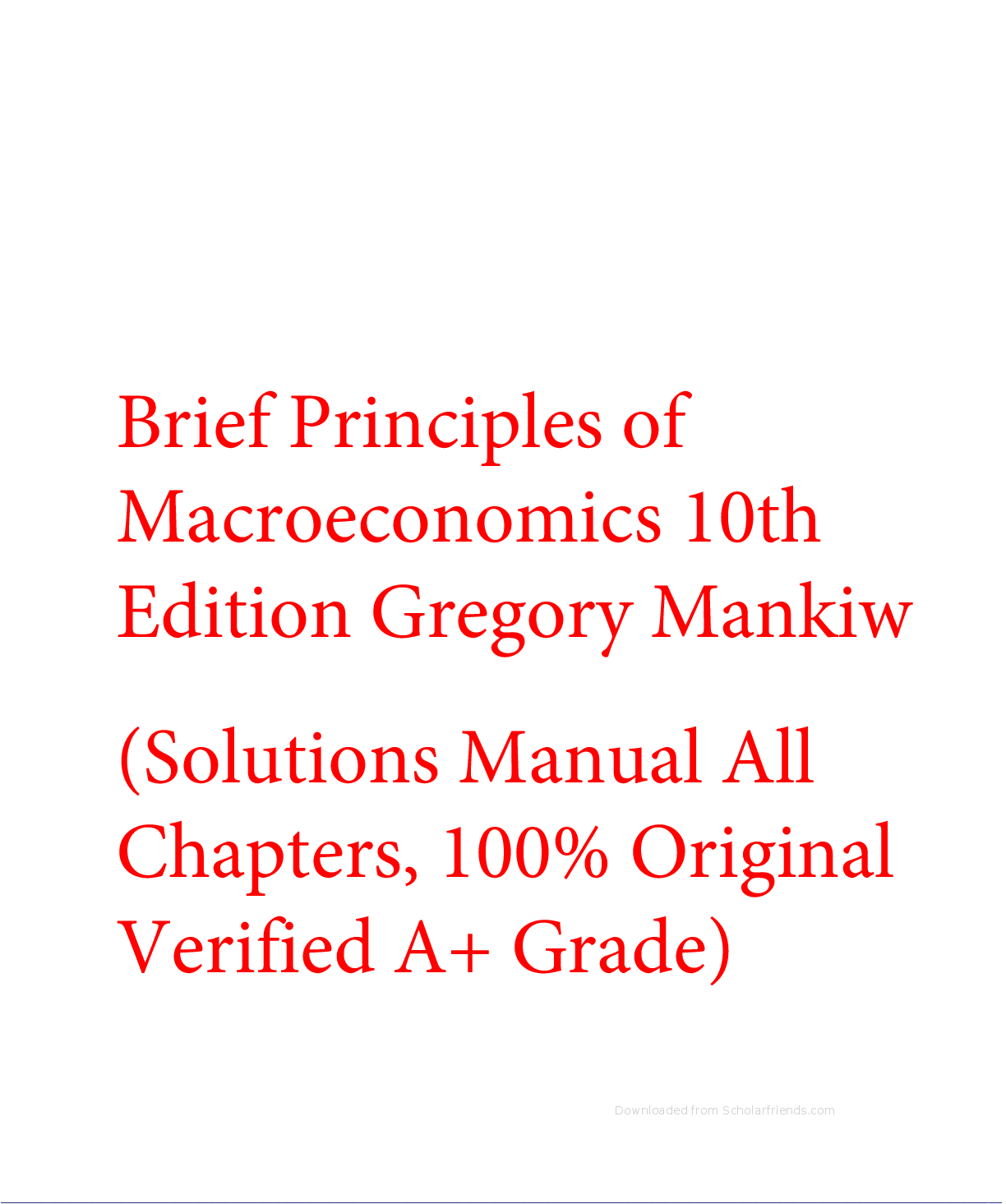 Preview of Solution Manual For Brief Principles of Macroeconomics 10th Edition Gregory Mankiw