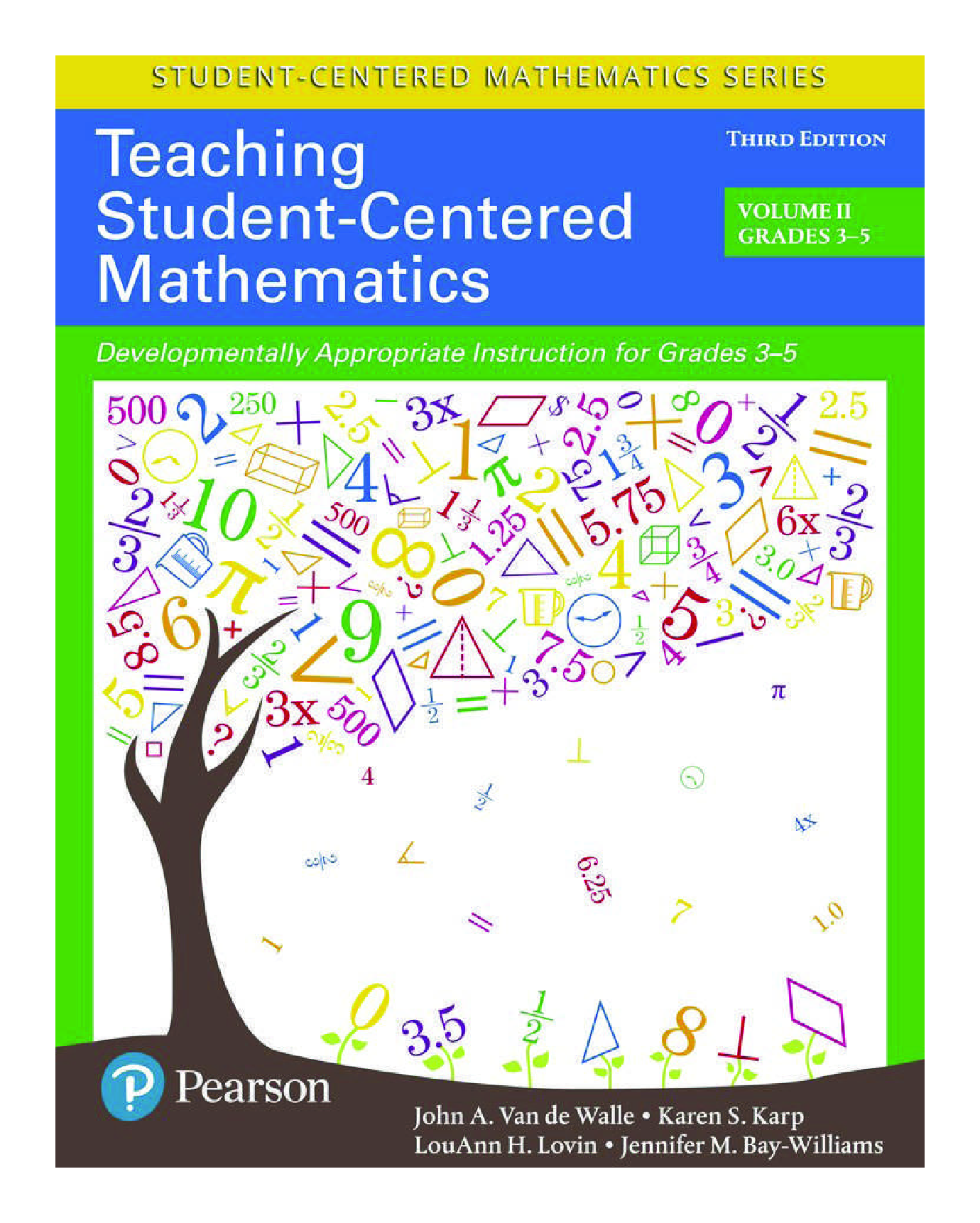 Recommended document preview for eBook PDF Teaching Student-Centered Mathematics Developmentally Appropriate Instruction for Grades 3-5 2 Volume 3rd Edition By John de Walle, Karen Karp, LouAnn Lovin, Jennifer Bay-Williams