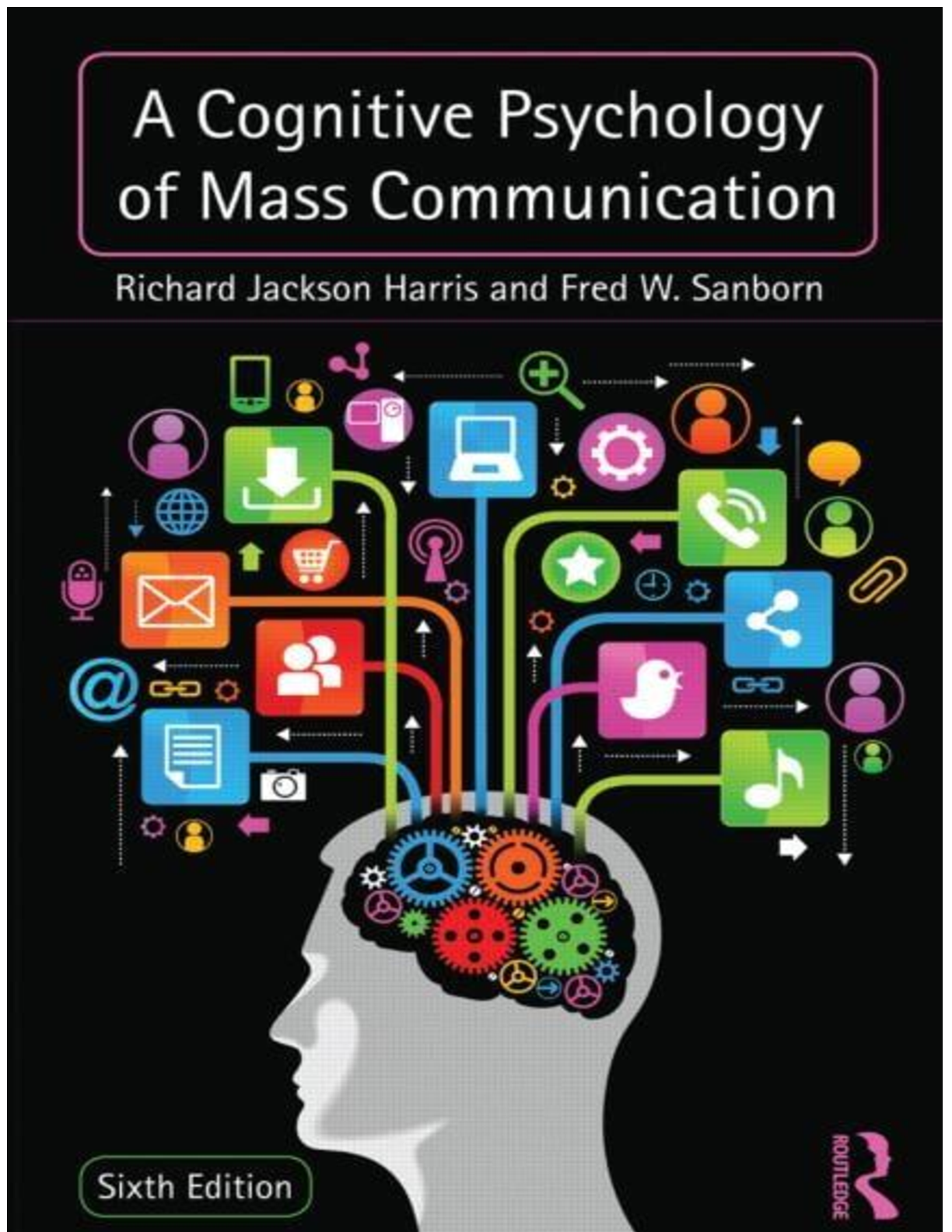 Preview of eBook PDF A Cognitive Psychology of Mass Communication 6th Edition By Richard Jackson Harr