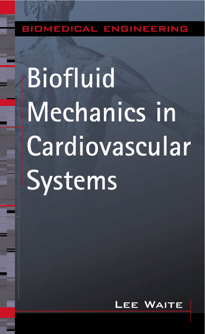 Recommended document preview for eBook PDF Biofluid Mechanics in Cardiovascular Systems 1st Edition By Lee Waite