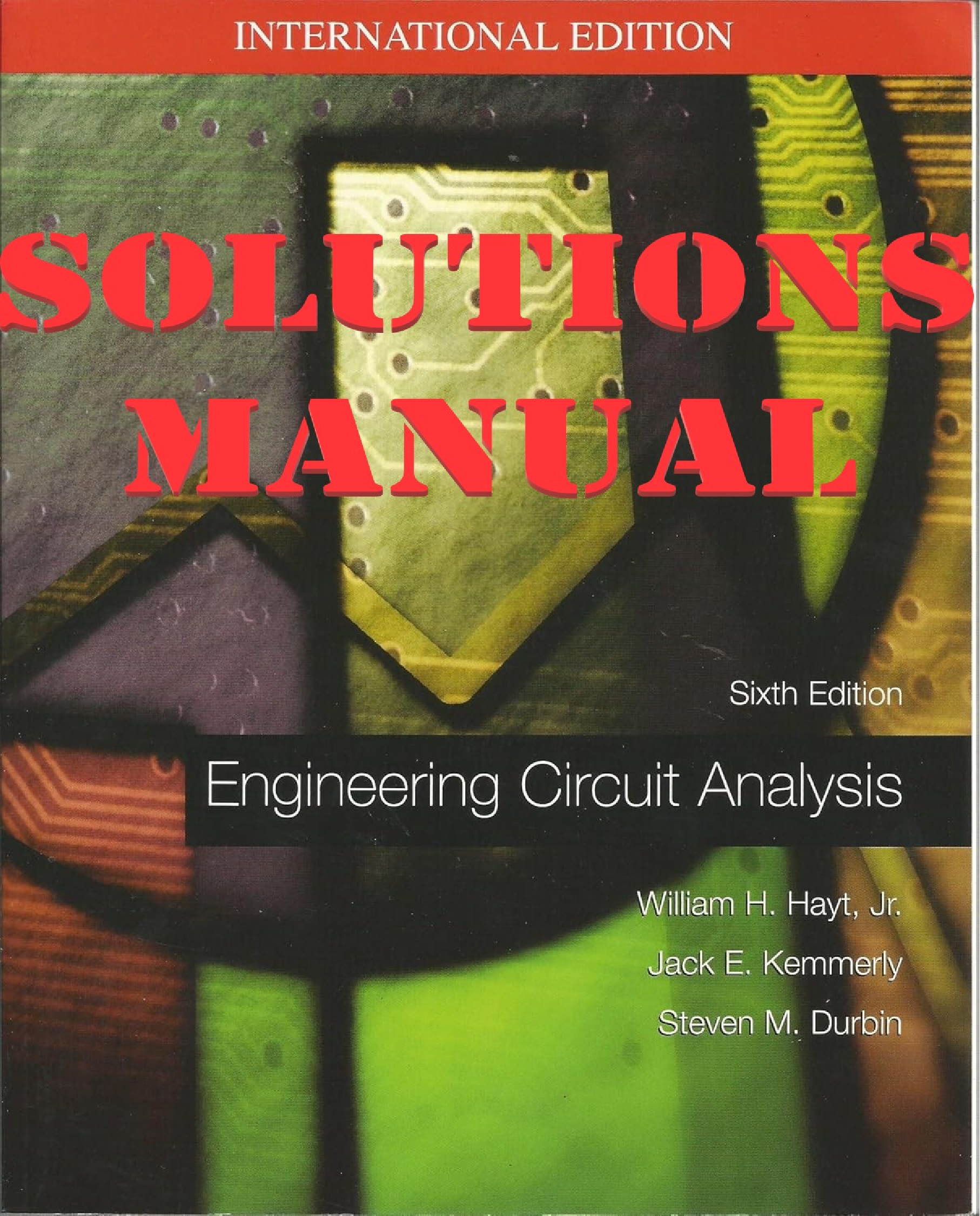 Preview of SOLUTIONS MANUAL for Engineering Circuit Analysis: 6TH EDITION by Durb William H. Jr. Kemmerly Jack E.