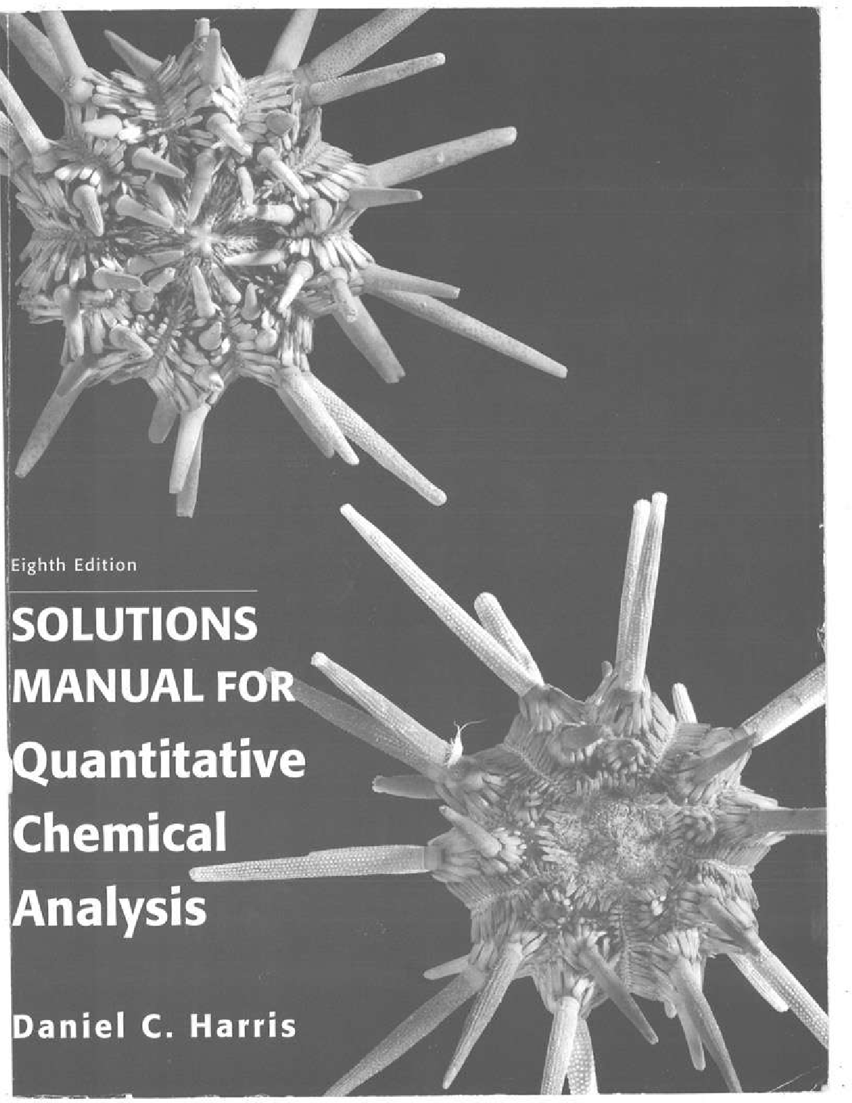 Preview of SOLUTIONS MANUAL for Quantitative Chemical Analysis 8th Edition by Daniel C. Harris