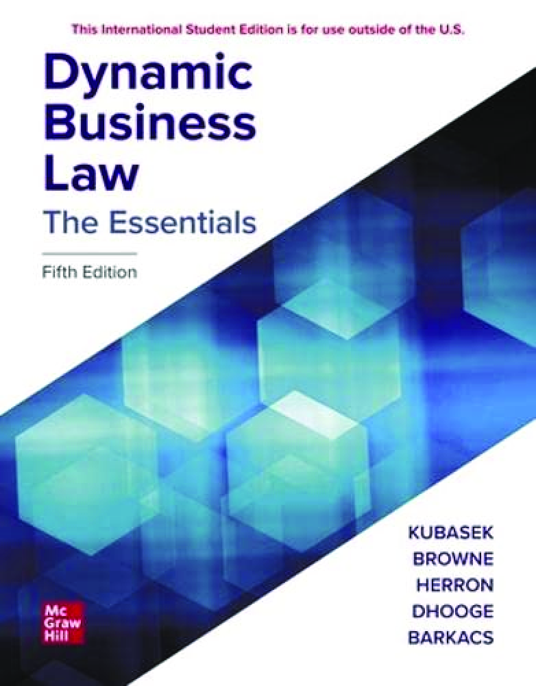 Recommended document preview for Dynamic Business Law the Essentials 5th Edition by Kubasek, Browne, Herron, Dhooge, Barkacs PDF ebook