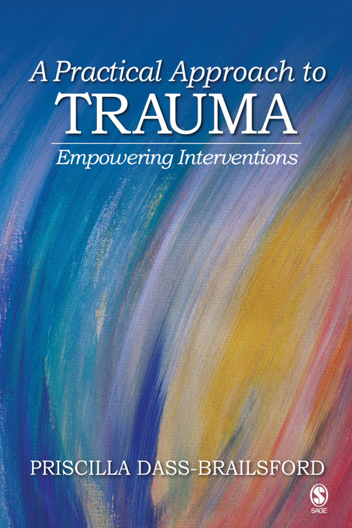 Recommended document preview for eBook [PDF] A Practical Approach to Trauma Empowering Interventions By Priscilla Dass-Brailsford