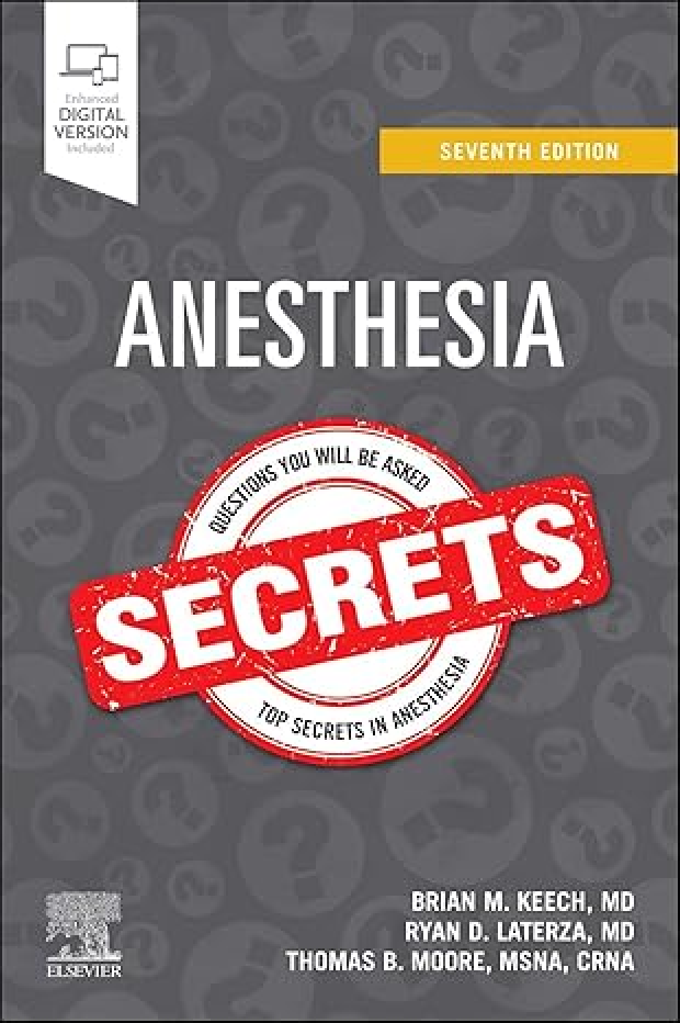 Recommended document preview for eBook [PDF] Anesthesia Secrets 7th Edition By Brian M. Keech, Ryan D. Laterza