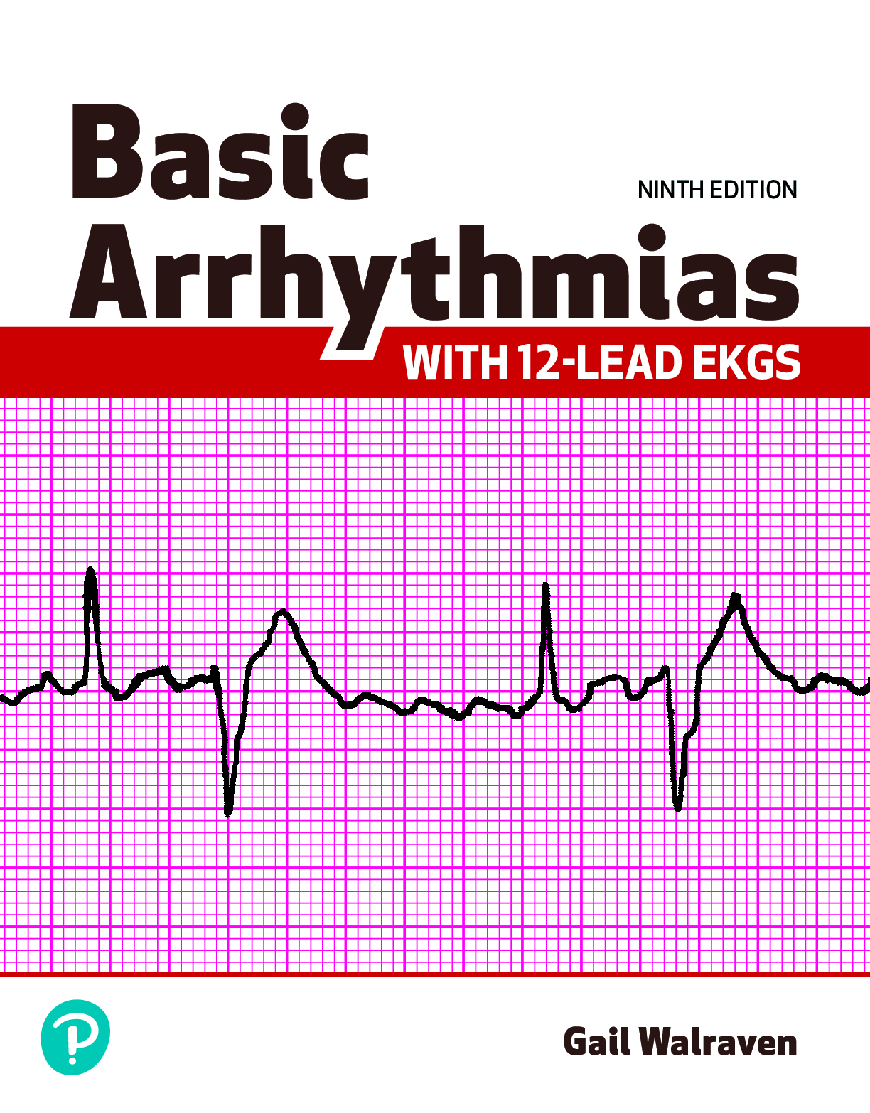 Recommended document preview for eBook [PDF] Basic Arrhythmias With 12 Lead EKGs 9th edition By Gail Walraven