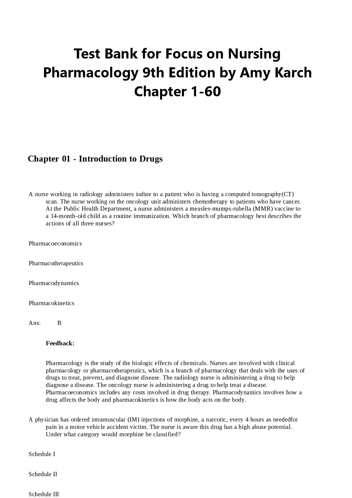 Recommended document preview for Test Bank for Focus on Nursing Pharmacology 9th Edition by Amy Karch Complete All Chapters 1-60! ALREADY RATED A+ 100% CORRECT ANSWERS