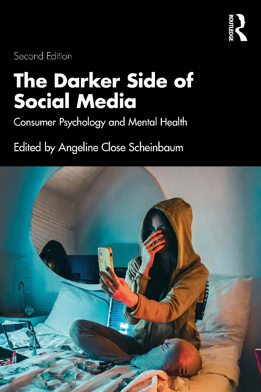 Recommended document preview for eBook PDF The Darker Side of Social Media Consumer Psychology and Mental Health 2nd Edition By Angeline Close Scheinbaum