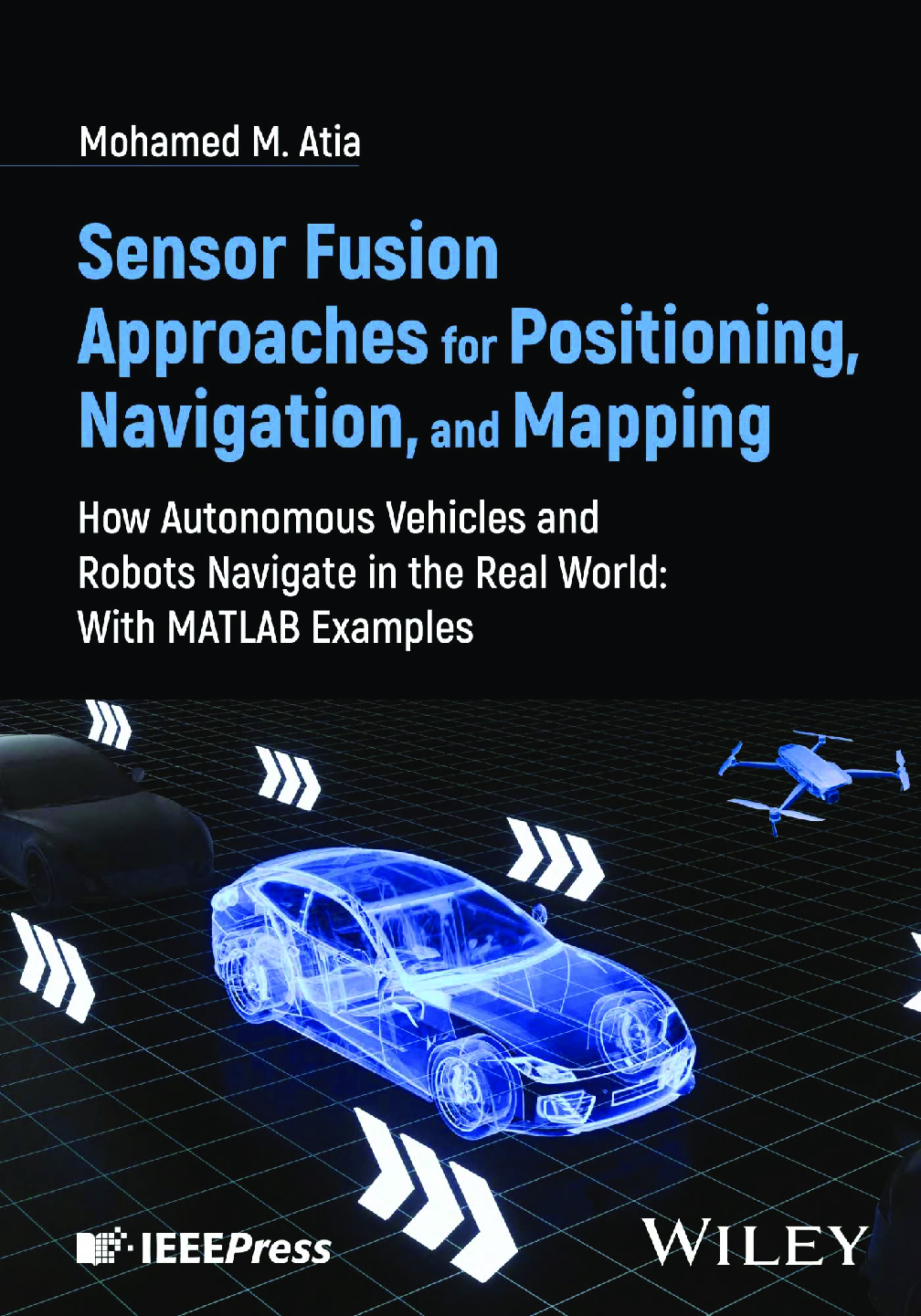 Preview of eBook [PDF] Sensor Fusion Approaches for Positioning Navigation and Mapping How Autonomous