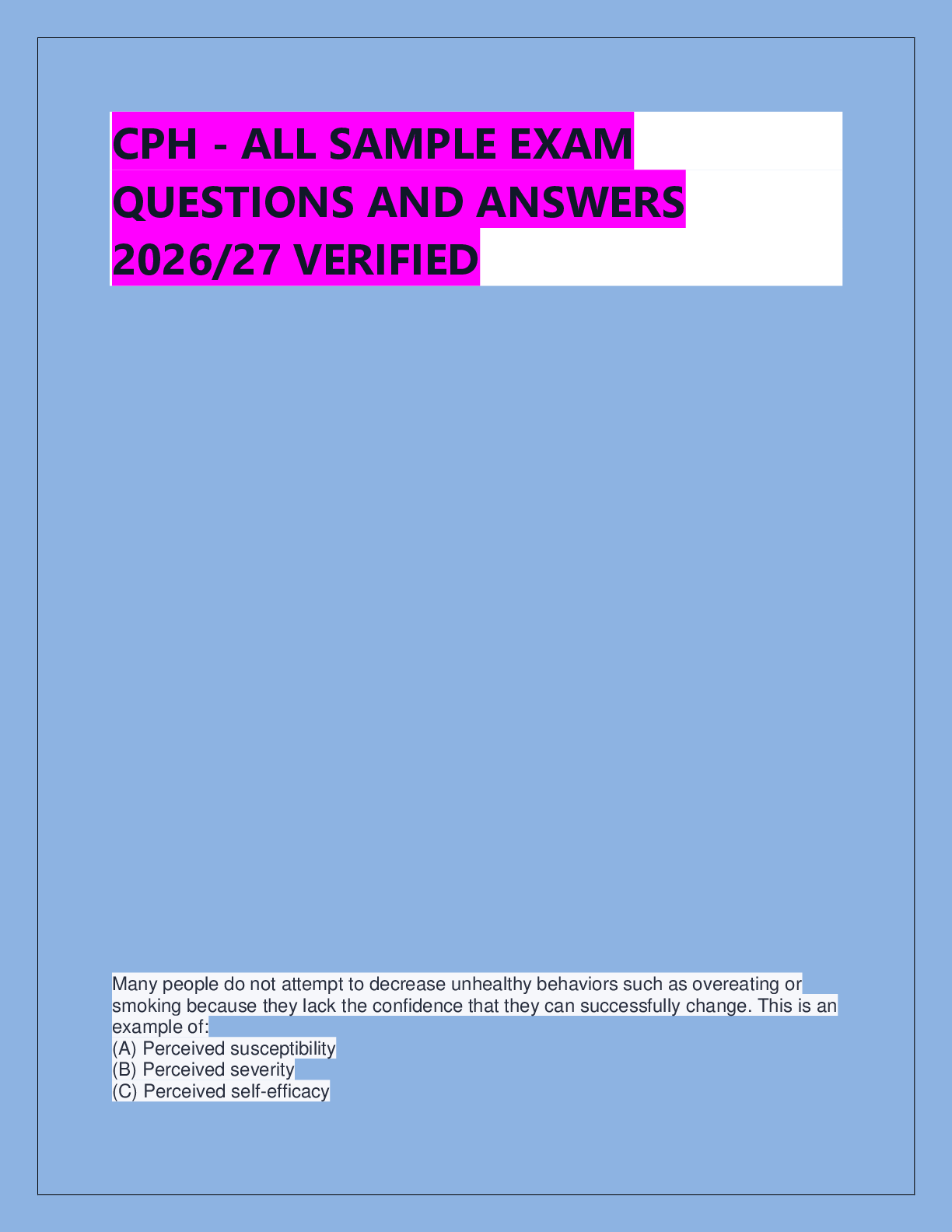 Recommended document preview for CPH - ALL SAMPLE EXAM  QUESTIONS AND ANSWERS  2026/27 VERIFIED