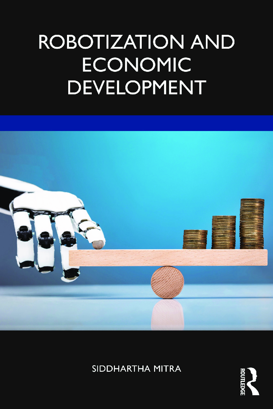 Recommended document preview for Robotization and Economic Development 1st Edition By Siddhartha Mitra PDF ebook