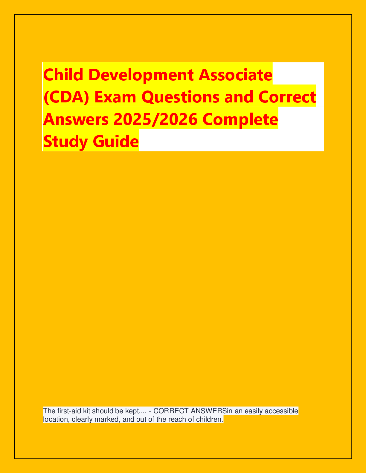 Recommended document preview for Child Development Associate  (CDA) Exam Questions and Correct  Answers 2025/2026 Complete  Study Guide