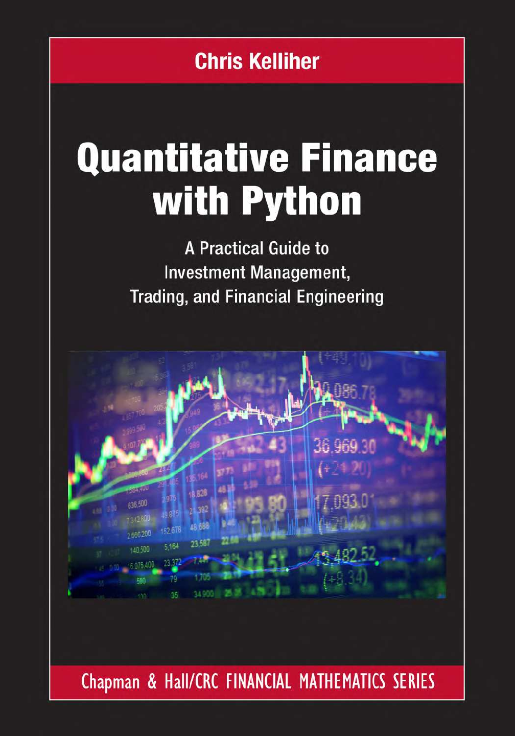 Recommended document preview for Quantitative Finance with Python A Practical Guide to Investment Management Trading and Financial Engineering 1st Edition By Chris Kelliher PDF ebook