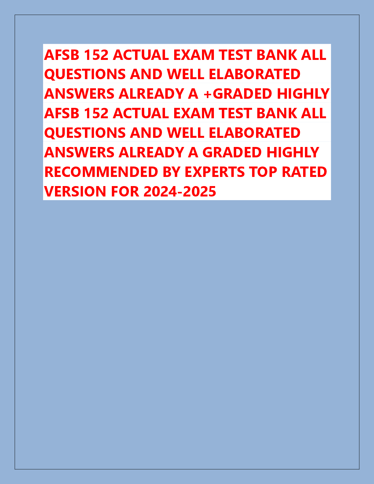 Preview of AFSB 152 ACTUAL EXAM TEST BANK ALL  QUESTIONS AND WELL ELABORATED  ANSWERS ALREADY A +GRAD