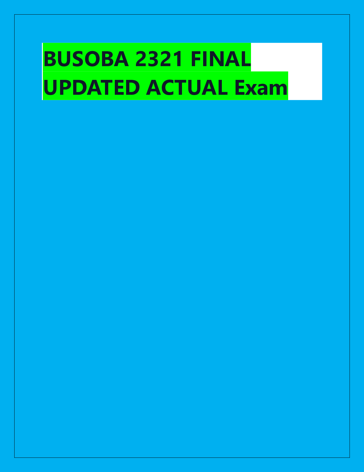 Preview of BUSOBA 2321 FINAL  UPDATED ACTUAL Exam
