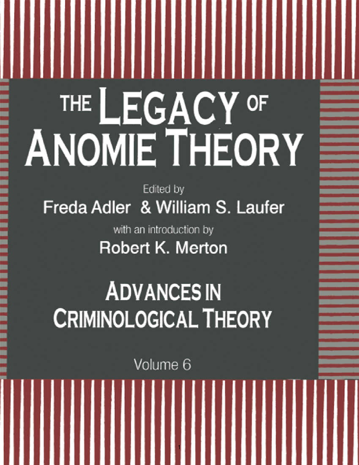 Recommended document preview for eBook [PDF] The Legacy of Anomie Theory Vol 6 By Freda Adler & William S_ Laufer & Robert K_ Merton
