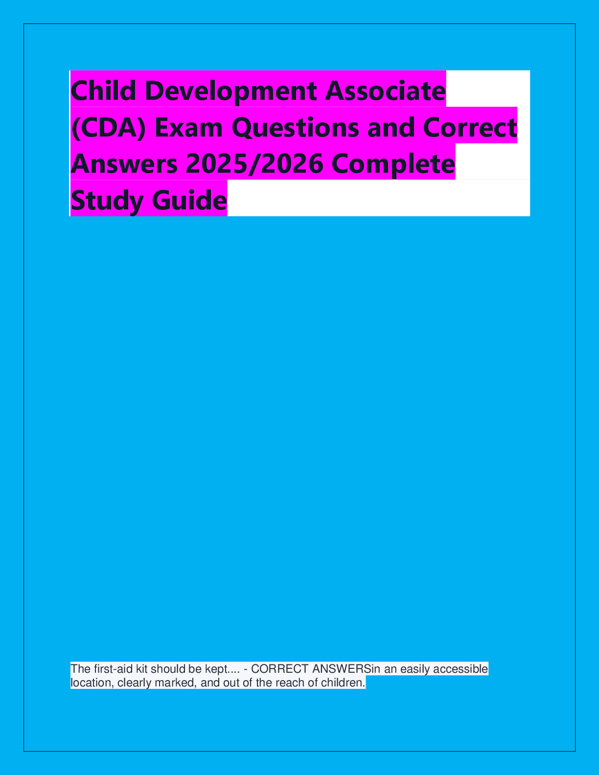 Recommended document preview for Child Development Associate  (CDA) Exam Questions and Correct  Answers 2025/2026 Complete  Study Guide