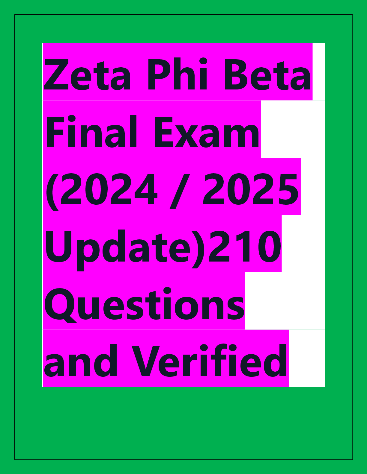 Preview of Zeta Phi Beta  Final Exam  (2024 / 2025  Update)210  Questions  and Verified  Answers |  100% Correct  | Grade A
