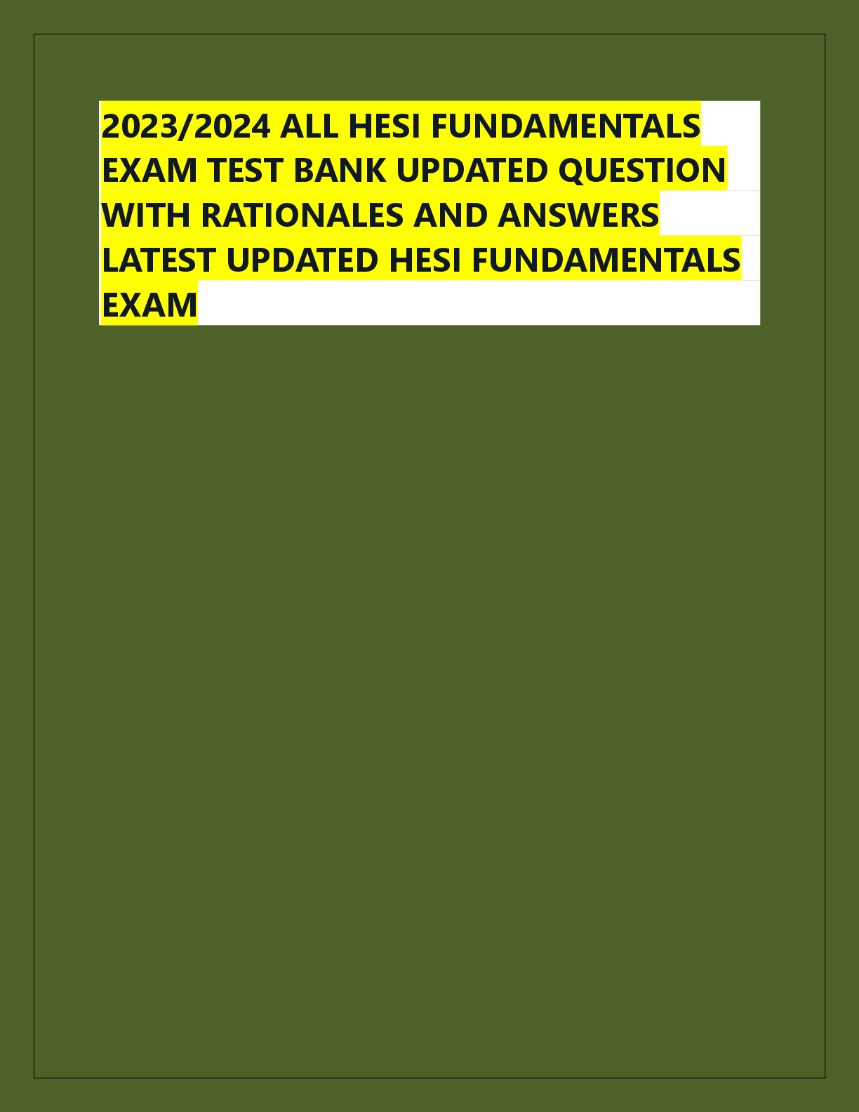 Preview of 2023/2024 ALL HESI FUNDAMENTALS  EXAM TEST BANK UPDATED QUESTION  WITH RATIONALES AND ANSW